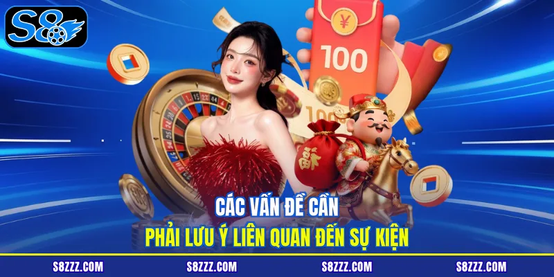 Các vấn đề cần phải lưu ý liên quan đến sự kiện