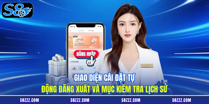 Giao diện cài đặt tự động đăng xuất và mục kiểm tra lịch sử