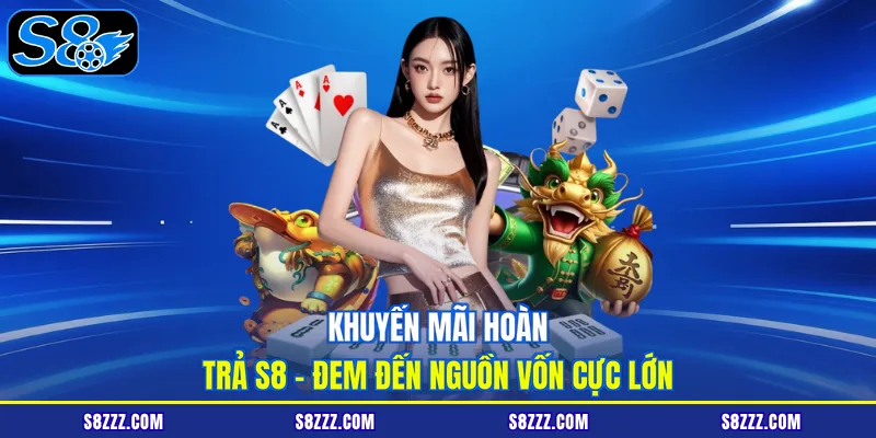 Khuyến mãi hoàn trả s8