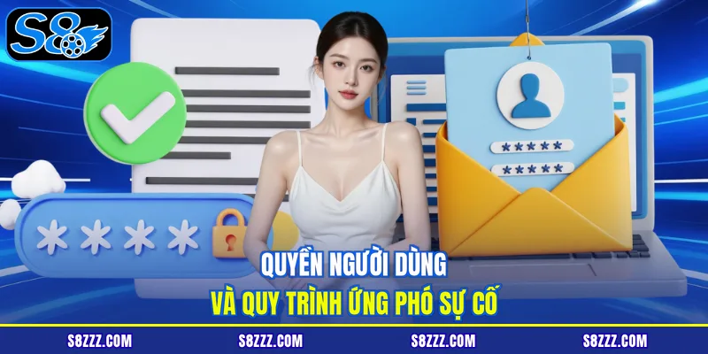 Quyền người dùng và quy trình ứng phó sự cố