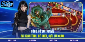 Rồng hổ online S8